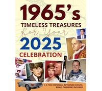 Timeless Connections 1965 Memories for Your 2025 Celebration: A Journey Through Time - Milestones, Trivia & Future Dreams | For Birthdays, ... Gift For Those Born or Married in 1965