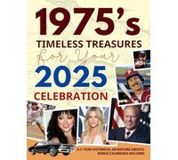 Timeless Connections 1975 Memories for Your 2025 Celebration: A Journey Through Time - Milestones, Trivia & Future Dreams | For Birthdays, ... Gift For Those Born or Married in 1975