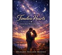 Timeless Hearts: A love Story Written in the Stars