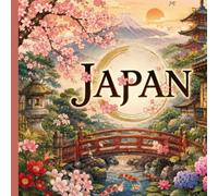 Timeless Japan Coloring Book 2: Hidden Beauty of Japan: 70 Relaxing Coloring Pages Featuring Traditional Villages, Peaceful Gardens, Historic ... Landscapes, and Authentic Japanese Scenery