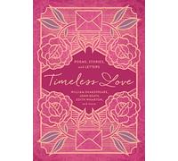 Timeless Love: Poems, Stories, and Letters