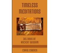 Timeless Meditations: 365 Days of Ancient Wisdom