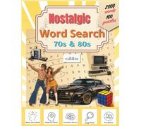 Timeless Nostalgic Word Search: Large Print Puzzle Book for Adults & Seniors | 100 Themed Puzzles Celebrating the 1970s & 1980s (Timeless Nostalgic Word Search Collection)