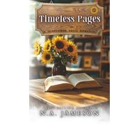 Timeless Pages: A Sunflower Falls Romance