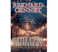 Timeless Prophecy: 9 (Sparrow's Tears)