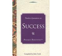 Timeless Quotations on Success (Pocket Positives)
