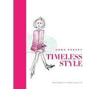 Timeless Style: Dressing well for the rest of your life
