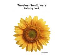 Timeless Sunflowers Coloring Book