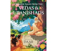 Timeless Tales From The Vedas And Upanishad