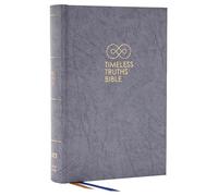 Timeless Truths Bible: One faith. Handed down. For all the saints. (NET, Gray Hardcover, Comfort Print)