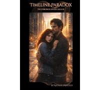 TIMELINE PARADOX: THE CHRONOS DIVIDE SAGA III