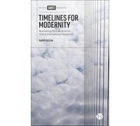 Timelines for Modernity: Rethinking Periodization for Global International Relations