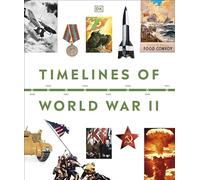 Timelines of World War II (DK Timelines)