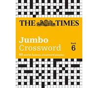 Times 2 Jumbo Crossword 6: 60 of the World's Biggest Puzzles from the Times 2 (September 1, 2011) Paperback