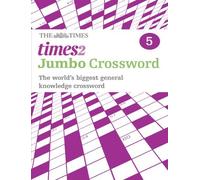 Times 2 Jumbo Crossword Book 5: 60 of the World's Biggest Puzzles from the Times 2 by John Grimshaw (Editor) (11-Jan-2010) Paperback