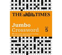 The Times 2 Jumbo Crossword Book 5: 60 Large General-Knowledge Crossword Puzzles (The Times Crosswords)