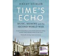 Time's Echo: Music, Memory, and the Second World War