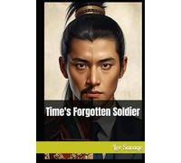 Time's Forgotten Soldier