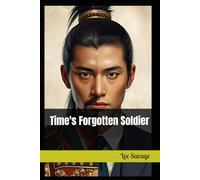Time's Forgotten Soldier