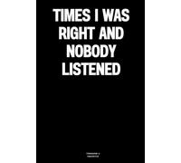 Times I was right and nobody listened: The Notebook