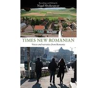 Times New Romanian: Voices and Narrative from Romania