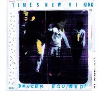 Times New Viking - Dancer Equired [VINYL]