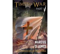Times of War Part I (The Chronicles of Heraldria)