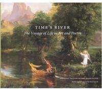 Time's River: The Voyage of Life in Art and Poetry