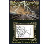 Times & Seasons: WordSearch for Adults, Teens and Seniors | Soft Glossy Cover | Activity Book with 77 Puzzles with Solutions | 7"x10" size | 120 pages
