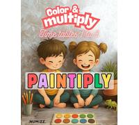 Times Tables 1 to 4: Color and Multiply