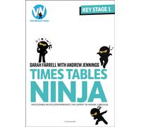 Times Tables Ninja for KS1 : Photocopiable multiplication worksheets that support the National Curriculum