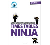 Times Tables Ninja for KS2 : Photocopiable multiplication worksheets that support the National Curriculum