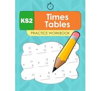 Times Tables Practice Workbook KS2: Multiplication Square Fill in Activity 1 to 12, Timed Math Facts Tests for Key Stage 2