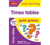 Times Tables Quick Quizzes Ages 7-9: Ideal for home learning (Collins Easy Learning KS2)