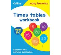 Times Tables Workbook Ages 5-7 : Ideal for Home Learning