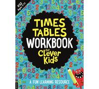 Times Tables Workbook for Clever Kids® : A Fun Learning Resource
