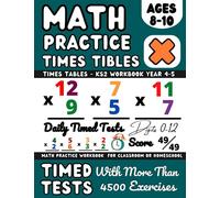 Times Tables Workbook, Maths Book for 8-10 Year Olds, Ks2 Maths Workbook Year 4, 5 , Multiplication Practice Book, Digits 0-12, Timed Tests