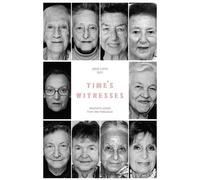 Time's Witnesses: Women's Voices from the Holocaust