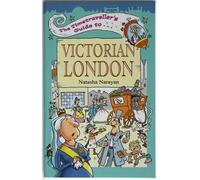 Timetravellers Guide to Victorian London