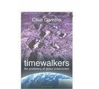 Timewalkers: The Prehistory of Global Colonization