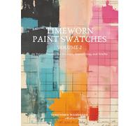 Timeworn Paint Swatches, Volume 2: 24 Unique Papers for Collage, Journaling, and Crafts