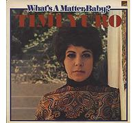 Timi Yuro - What's A Matter Baby?