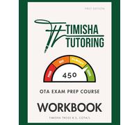 Timisha Tutoring OTA Exam Prep Course Workbook
