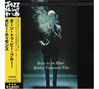 Timmons, Bobby - Born to Be Blue!