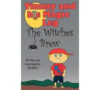 Timmy and his magic leg - The Witches Brew