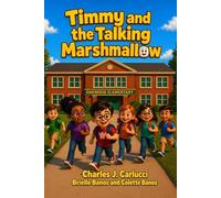 Timmy and The Talking Marshmallow