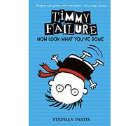 Timmy Failure: Now Look What You've Done