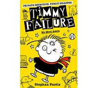 Timmy Failure: We Meet Again