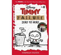 Timmy Failure: Zero To Hero | Paperback