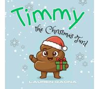 Timmy the Christmas Turd